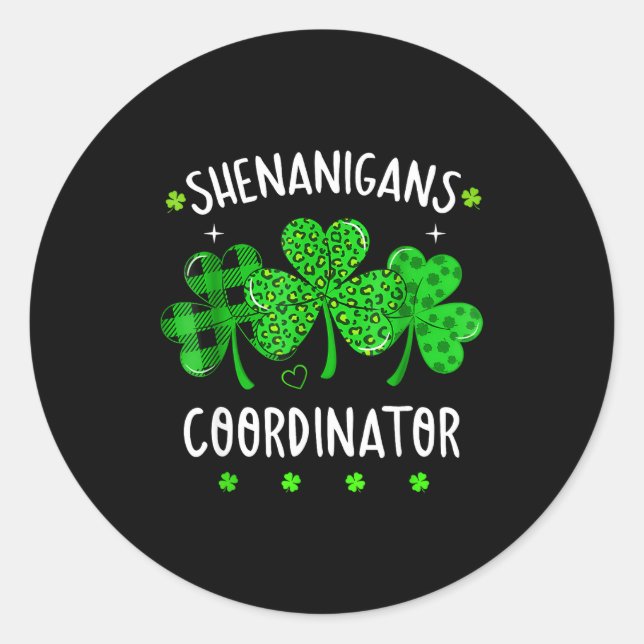 Shenanigans coordinator funny teacher st patrick's classic round sticker (Front)
