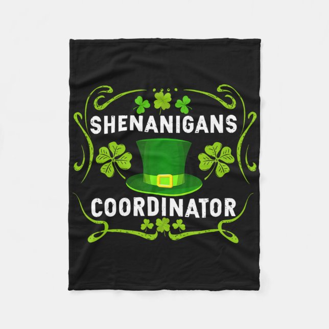 Shenanigans Coordinator Funny Teacher St Patrick's Fleece Blanket (Front)