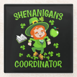 Shenanigans Coordinator Funny Teacher St Patrick's Glass Coaster
