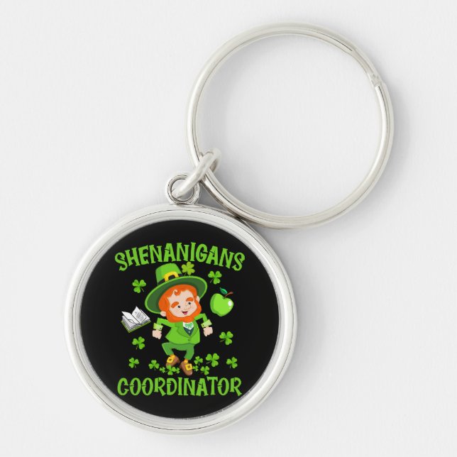 Shenanigans Coordinator Funny Teacher St Patrick's Key Ring (Front)