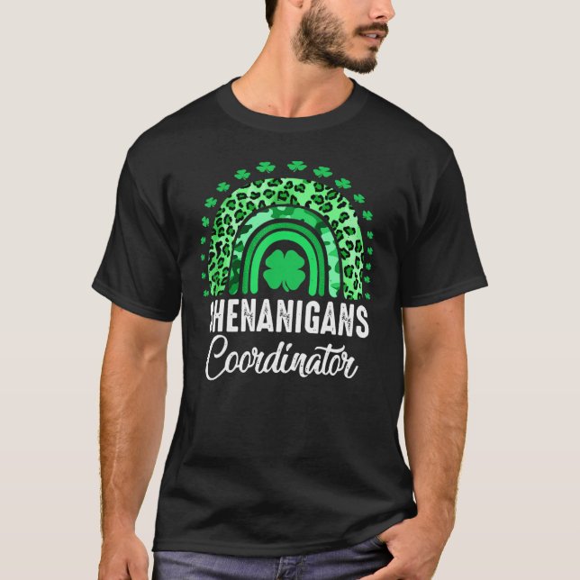 Shenanigans Coordinator Funny Teacher St Patrick's T-Shirt (Front)