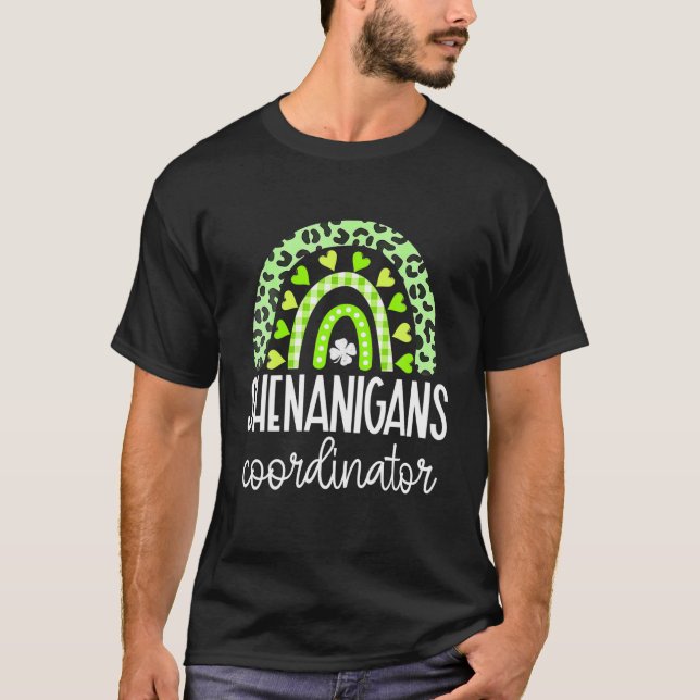Shenanigans Coordinator Funny Teacher St Patrick's T-Shirt (Front)