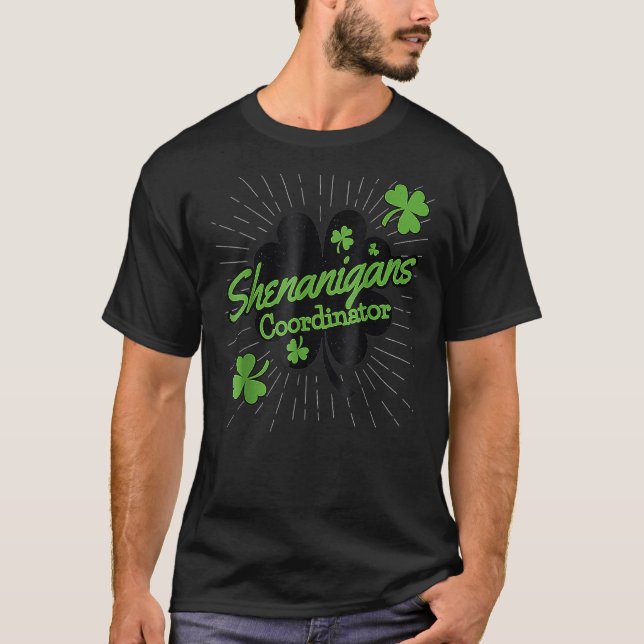 Shenanigans Coordinator Funny Teacher St Patrick's T-Shirt (Front)