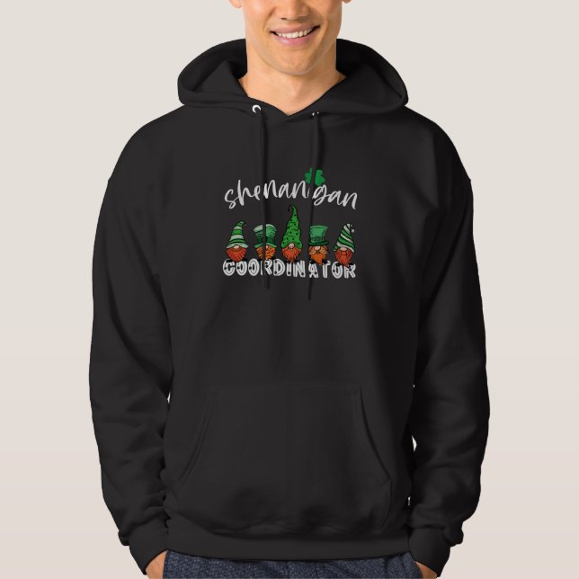 Shenanigans Coordinator Gnomes Teacher St Patricks Hoodie (Front)