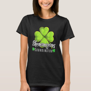 Shenanigans Coordinator Happy St Patrick's Day T-Shirt