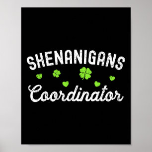Shenanigans Coordinator Happy St Patricks Day Teac Poster
