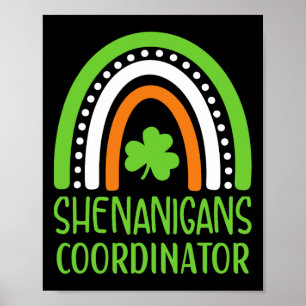 Shenanigans Coordinator Irish Rainbow - St Patrick Poster