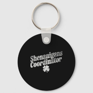 Shenanigans Coordinator Matching Teacher St Patric Key Ring