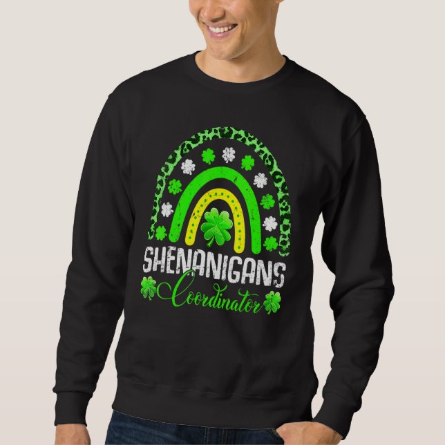 Shenanigans Coordinator Matching Teacher St Patric Sweatshirt (Front)