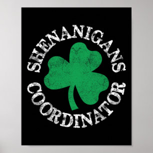 Shenanigans Coordinator Mens Womens Shamrock St Pa Poster