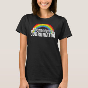 Shenanigans Coordinator Rainbow St Patrick's Day T-Shirt