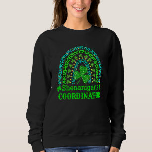 Shenanigans Coordinator Rainbow St Patricks Day Te Sweatshirt