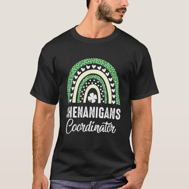 Shenanigans Coordinator Rainbow St Patricks Day Te T-Shirt (Front)