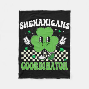 Shenanigans Coordinator Shamrock Teacher St Patric Fleece Blanket
