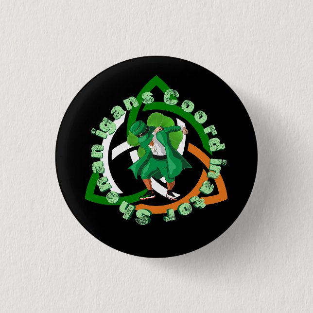 Shenanigans Coordinator st patricks  day 3 Cm Round Badge (Front)
