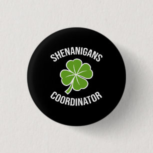 Shenanigans Coordinator St Patrick's Day 3 Cm Round Badge