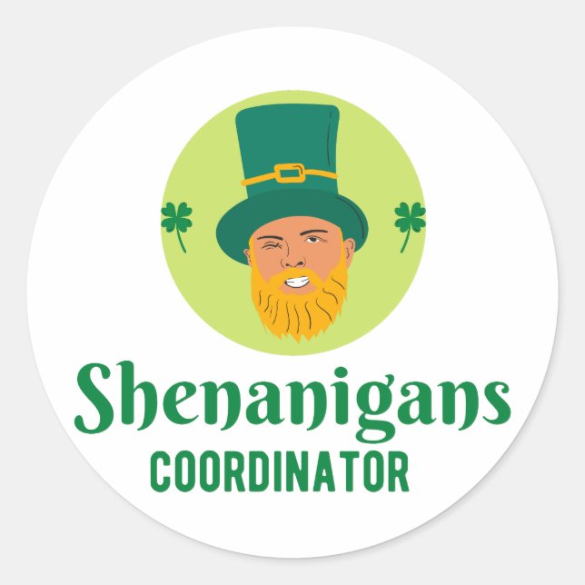 Shenanigans Coordinator St. Patrick's Day Classic Round Sticker (Front)