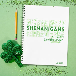 Shenanigans Coordinator St Patrick's Day Custom No Notebook