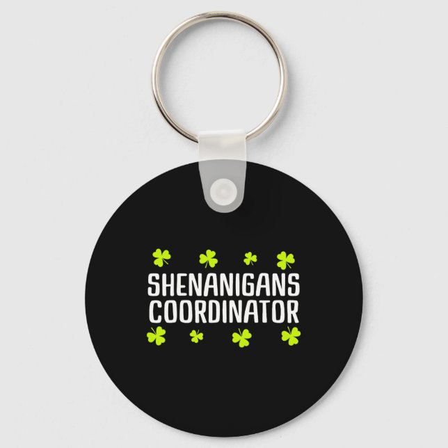 Shenanigans Coordinator St Patricks Day Irish Gree Key Ring (Front)