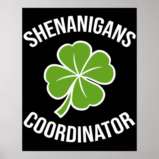 Shenanigans Coordinator St Patrick's Day Poster (Front)