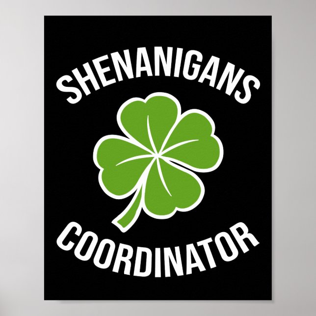 Shenanigans Coordinator St Patrick's Day Poster (Front)