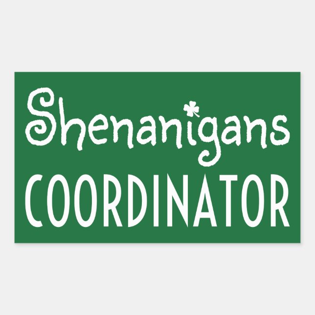 Shenanigans Coordinator St Patrick's Day Rectangular Sticker (Front)