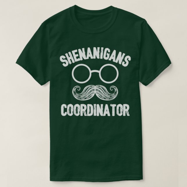 Shenanigans coordinator T-Shirt (Design Front)