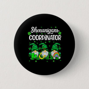 Shenanigans Coordinator Teachers St. Patricks Day 6 Cm Round Badge