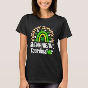 Shenanigans Coordinator Teachers St. Patricks Day  T-Shirt