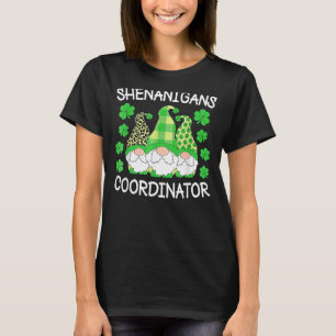 Shenanigans Coordinator Teachers St. Patricks Day T-Shirt
