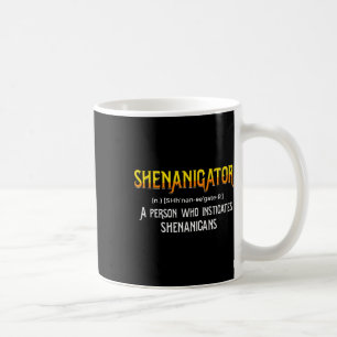 Shenanigans Funny Trouble Maker Saint Patricks Coffee Mug