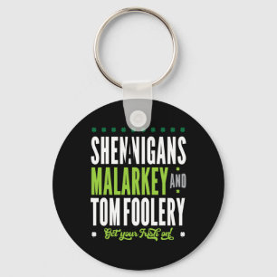 Shenanigans Malarkey And Tomfoolery St Patricks Ir Key Ring