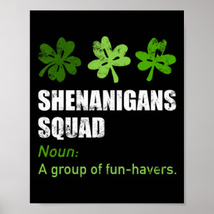 Shenanigans Squad Definition Shenanigans Funny St Poster