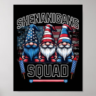 Shenanigans Squad Funny Patriotic Gnomes 4th Of Ju Poster