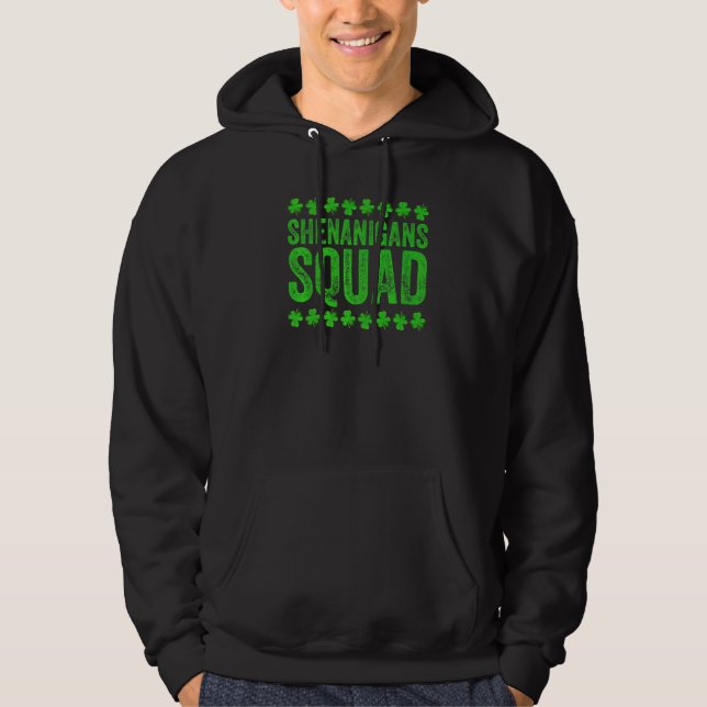 Shenanigans Squad  Funny St Patrick's Day Irish Hoodie (Front)