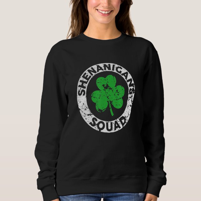 Shenanigans Squad Funny St Patrick's Day Matching  Sweatshirt (Front)