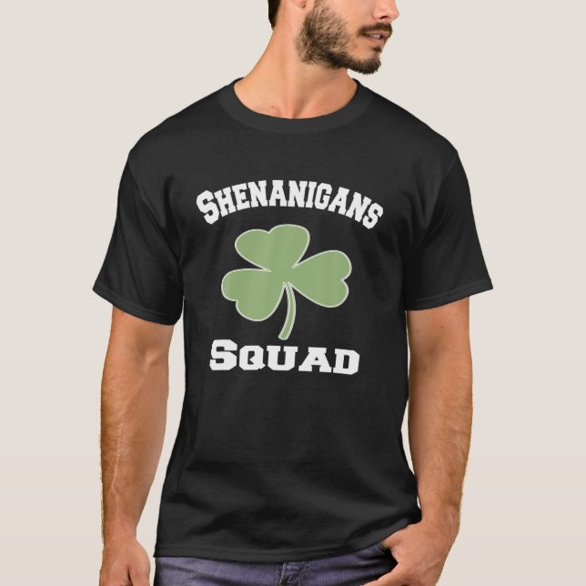Shenanigans Squad Funny St. Patricks Day Matching T-Shirt (Front)