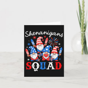 Shenanigans Squad Happy 4th Of July Funny Gnome Pa Card