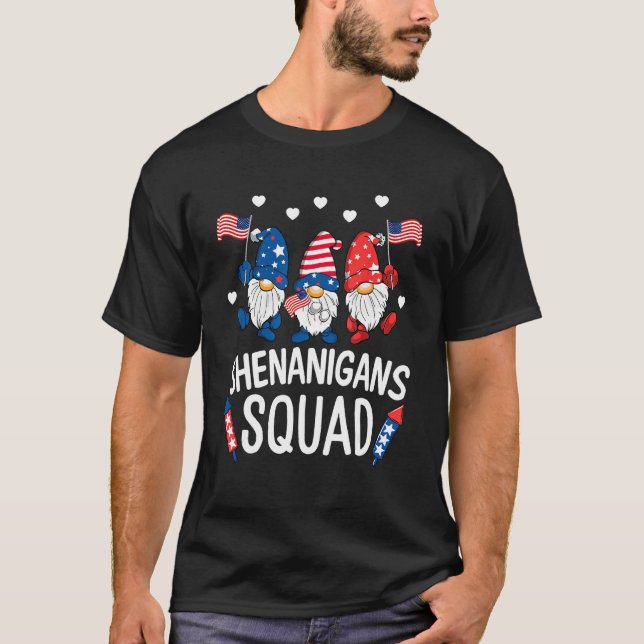 Shenanigans Squad Happy 4th Of July  Gnome Patriot T-Shirt (Front)