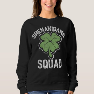 Shenanigans Squad Irish Shamrock  Funny St Patrick Sweatshirt