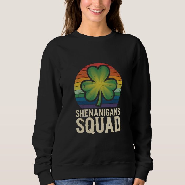Shenanigans Squad Matching St Patricks Day Group  Sweatshirt (Front)