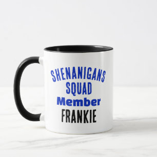 Shenanigans Squad Member Mug