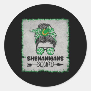 Shenanigans Squad Messy Bun St Patricks Day For Wo Classic Round Sticker