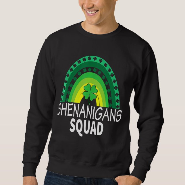 Shenanigans Squad Rainbow Shamrock St Patrick's Da Sweatshirt (Front)