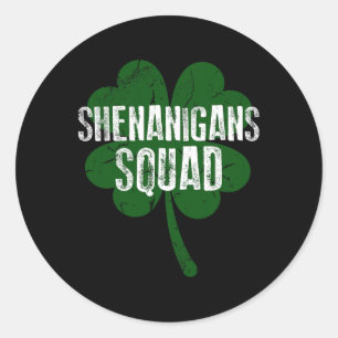 Shenanigans Squad Saint Patricks Day Classic Round Sticker