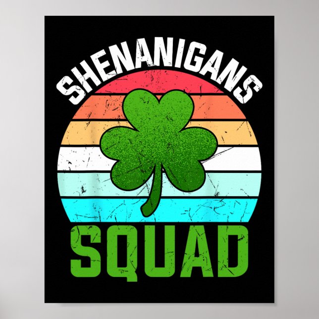Shenanigans Squad Shamrocks Funny St Patricks Day  Poster (Front)