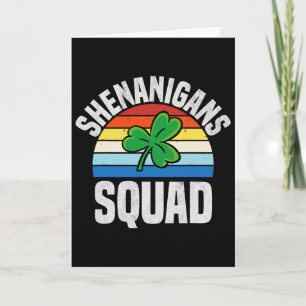 Shenanigans Squad Shamrocks Irish Funny St Patrick Card