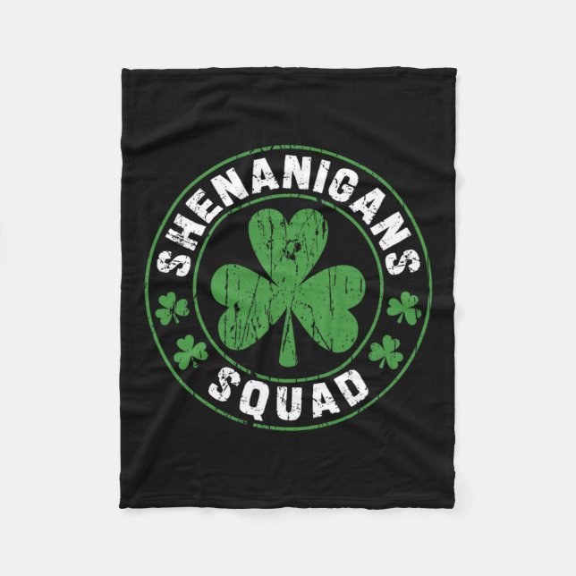 Shenanigans Squad Shamrocks Irish Funny St Patrick Fleece Blanket (Front)