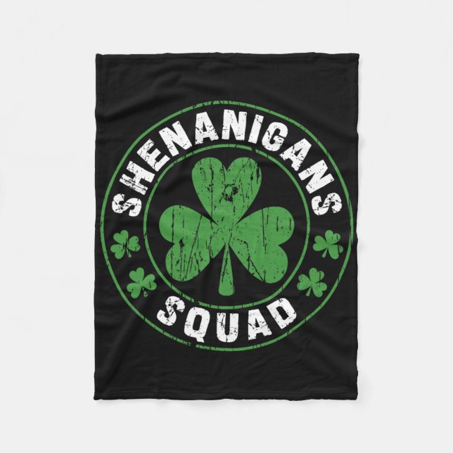 Shenanigans Squad Shamrocks Irish Funny St Patrick Fleece Blanket (Front)