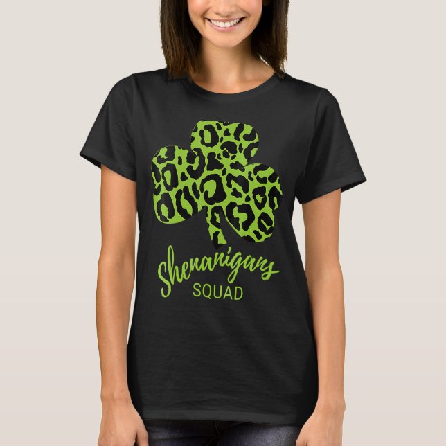 Shenanigans Squad St Patrick S Day Leopard Print S T-Shirt (Front)